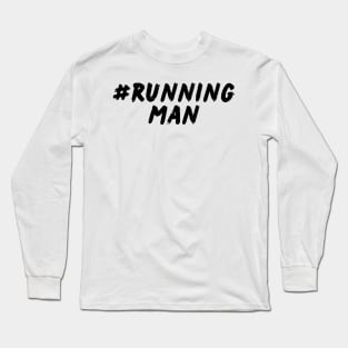 #RUNNING MAN Long Sleeve T-Shirt